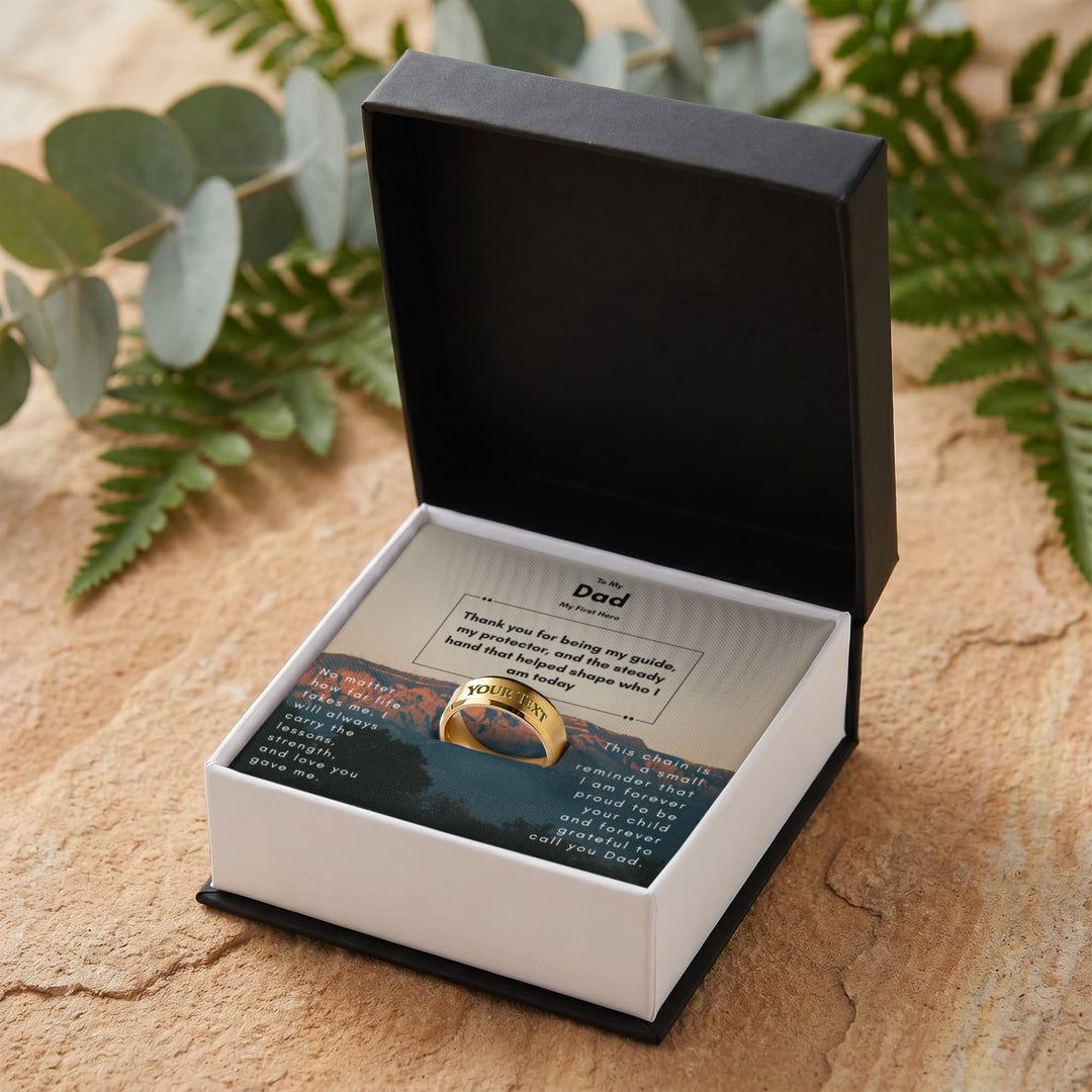 To My Dad, My First Hero Ring