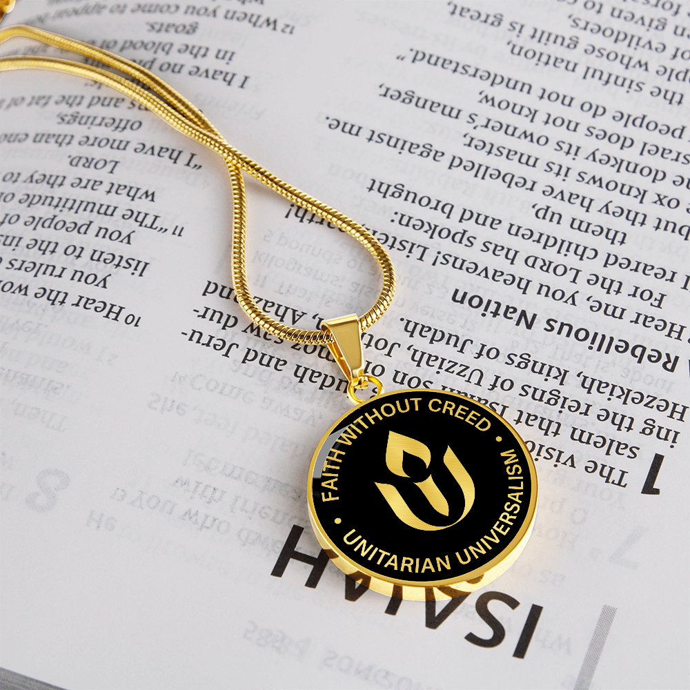 Faith Without Creed – Unitarian Universalist Necklace