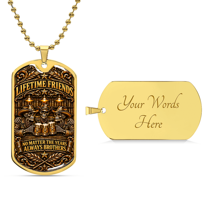 Brotherhood Never Goes Out Style - Personalized Dog Tag Necklace