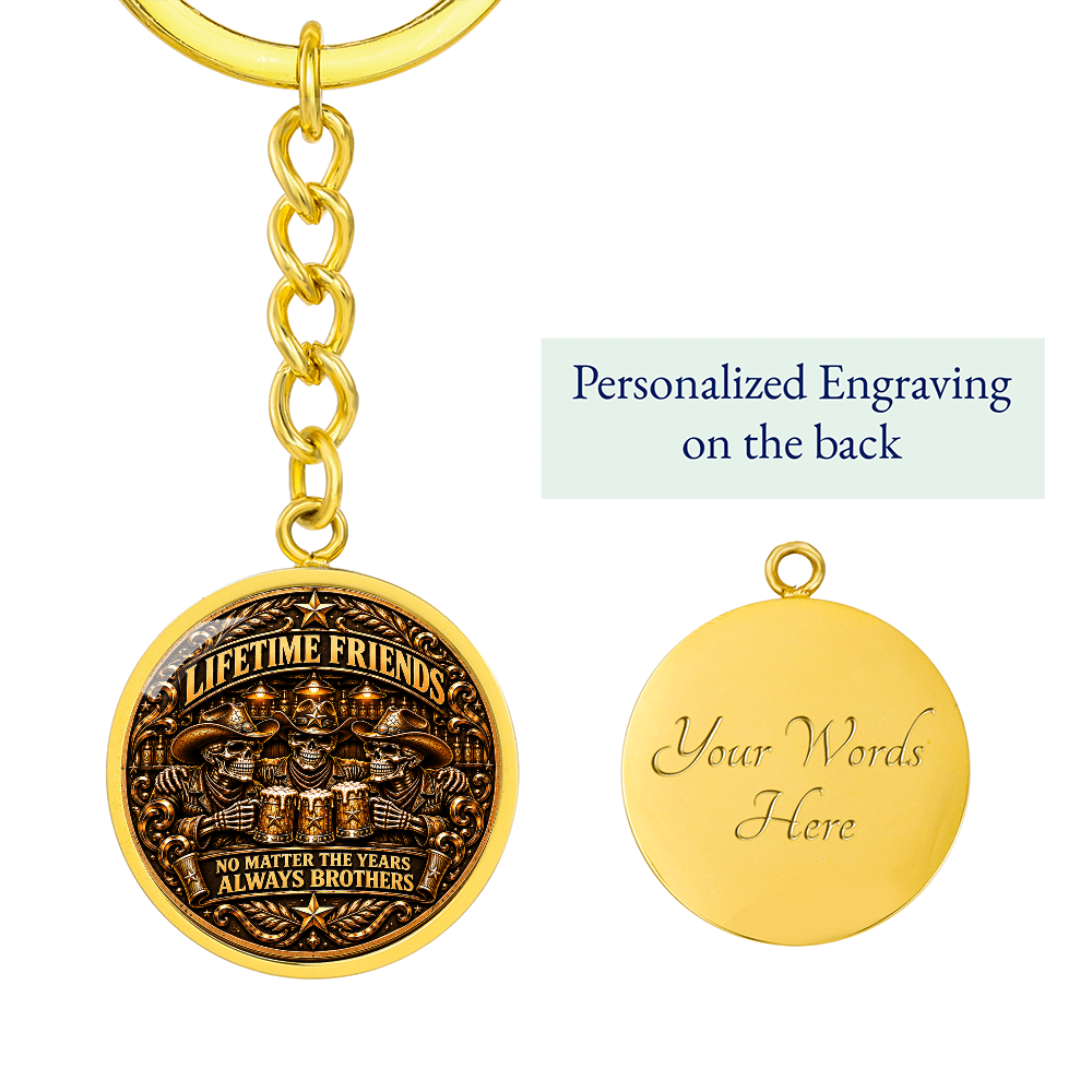 Brotherhood Never Goes Out Style - Personalized Circle Keychain